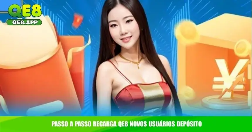Passo a passo recarga QE8 novos usuários depósito