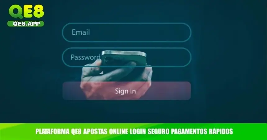 Plataforma QE8 apostas online login seguro pagamentos rápidos