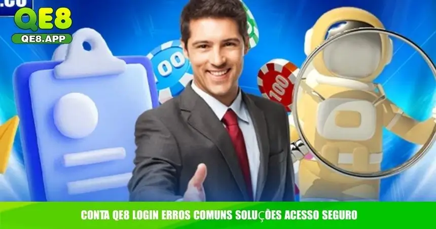 Login QE8 benefícios segurança ofertas histórico apostas