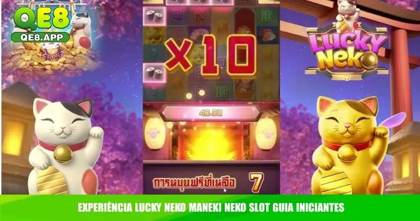 Experiência Lucky Neko maneki neko slot guia iniciantes